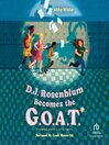 D.J. Rosenblum Becomes the G.O.A.T.